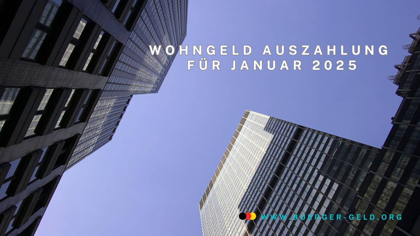 Wohngeld Januar 2025: Auszahlung Mietzuschuss 2 Hochhäuser und Himmel