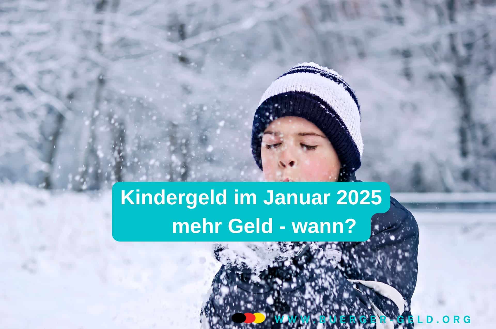 Kindergeld neu im Januar 2025: Auszahlung des erhöhten Betrages 2 Kind im Schnee