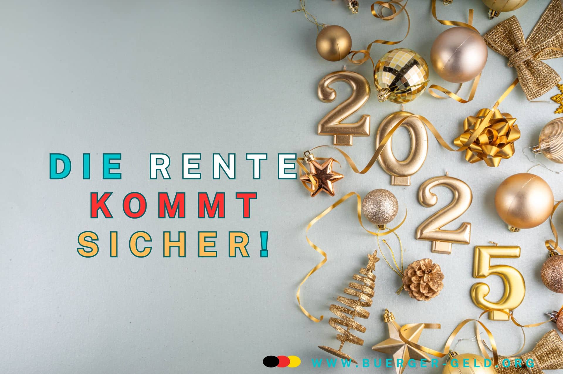 Rentenauszahlung Januar 2025: Frühere Überweisung nach Weihnachten? 2 Jahreszahl 2025 mit Deko