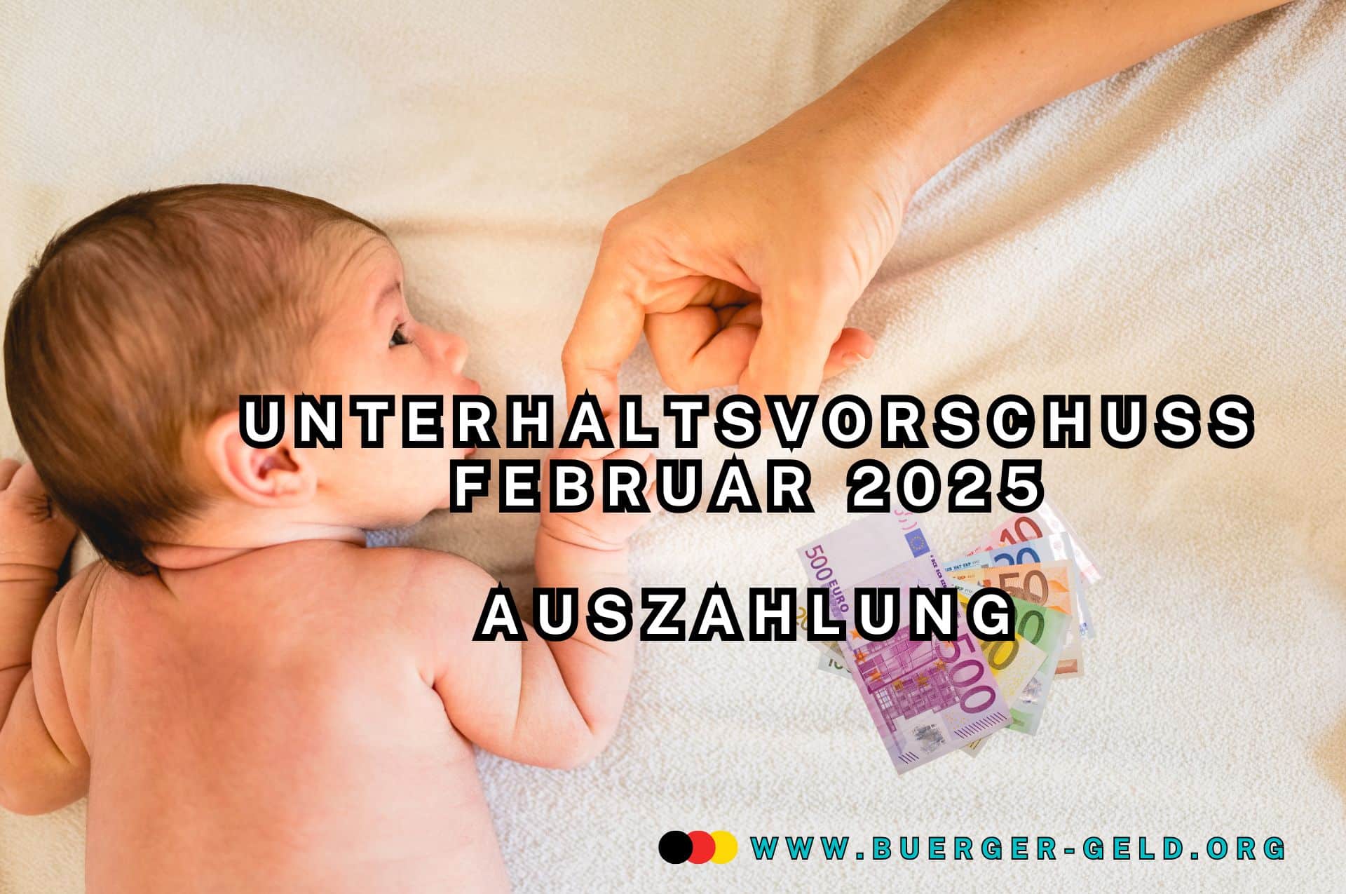Auszahlungstermin Unterhaltsvorschuss Februar 2025 - wann kommt das Geld? 2 Baby hält Finger der Mutter neben Euro-Scheinen