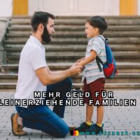 Familienbericht: Jede fünfte Familie alleinerziehend oder getrennt - mehr Geld! 4 Vater kniet vor Kind mit Schulranzen