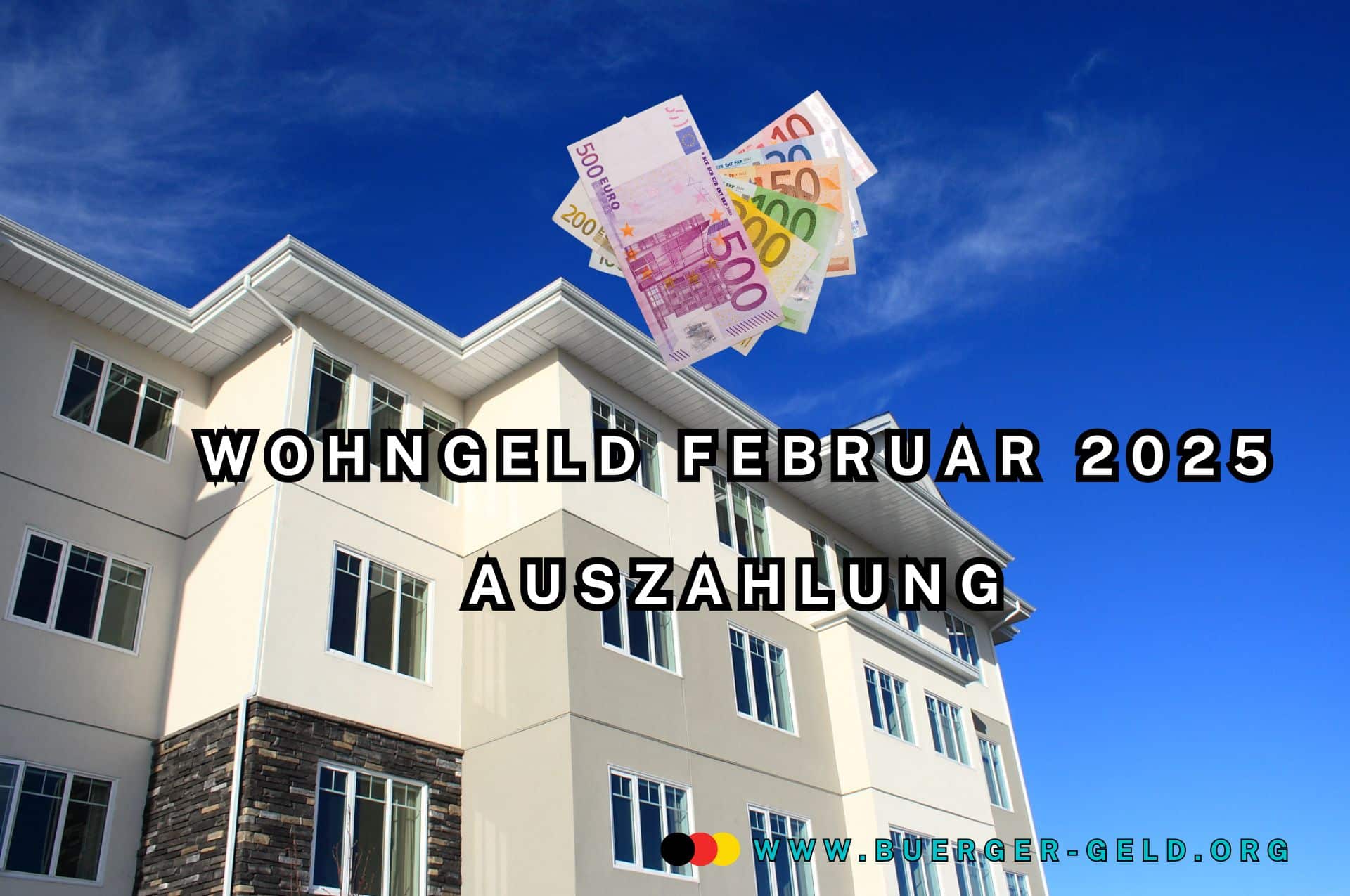 Wohngeld Auszahlung Februar 2025 - wann kommt der Mietzuschuss aufs Konto? 2 Häuserblock mit Euro-Scheinen im Himmel