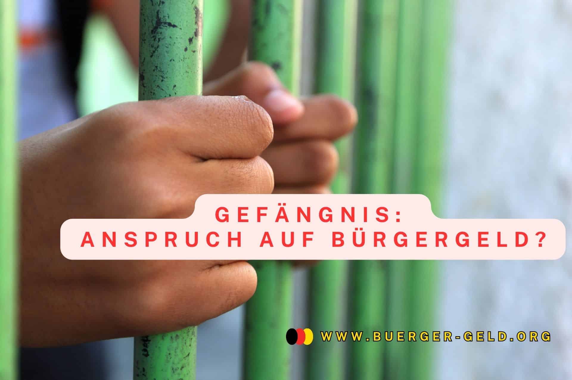 Bürgergeld bei Haftbefehl? Und bei Haft? Haben Gesuchte und Gefangene Anspruch? 2 Hände umfassen Gefängnisgitter