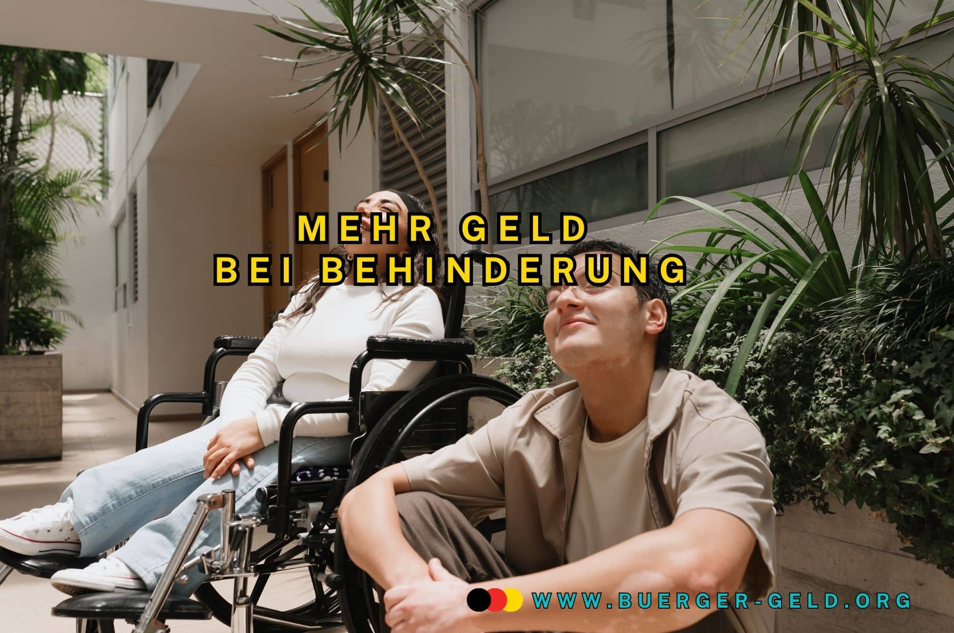 Mehr Bürgergeld für Menschen mit Behinderung als Mehrbedarf 2025 2 Frau im Rollstuhl und Mann daneben