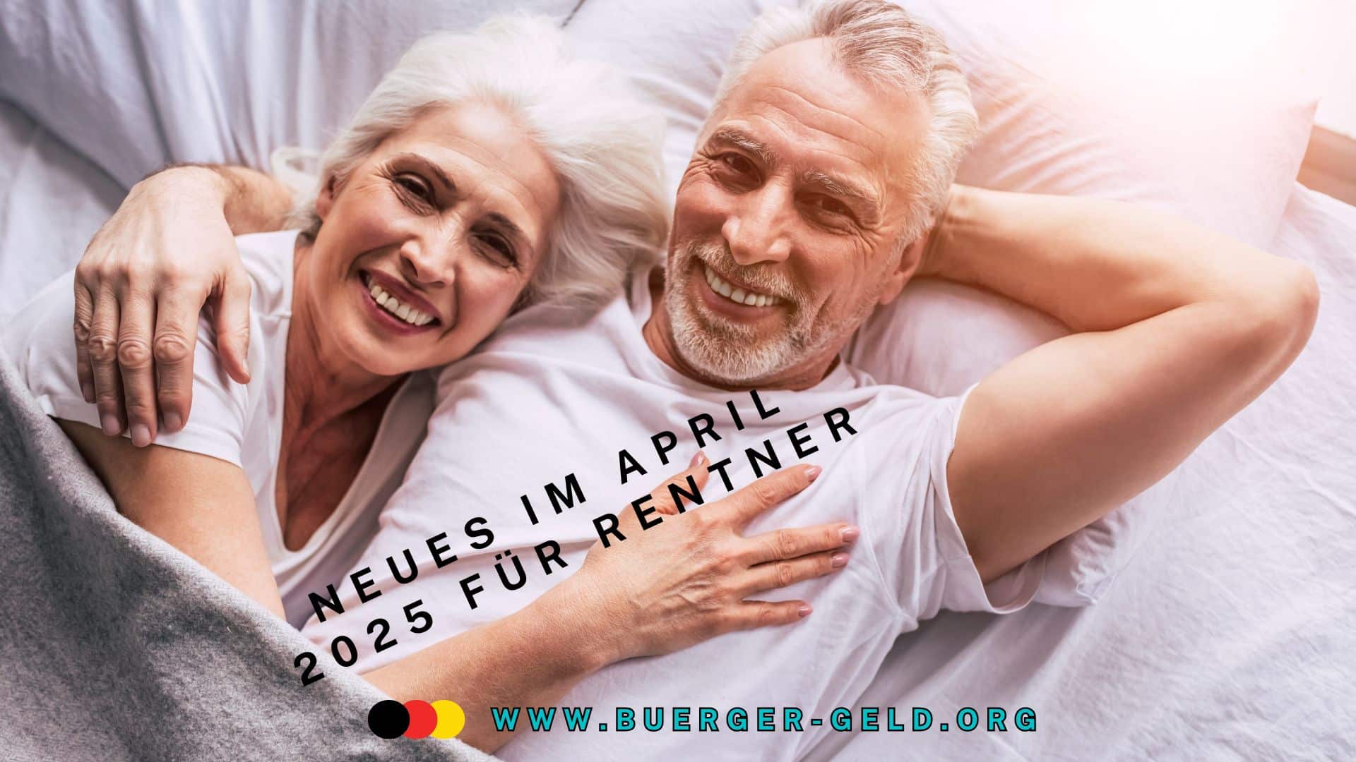 Änderungen für Rentner und zur Rente im April 2025: Was Sie wissen müssen! 2 Rentnerehepaar lächelt