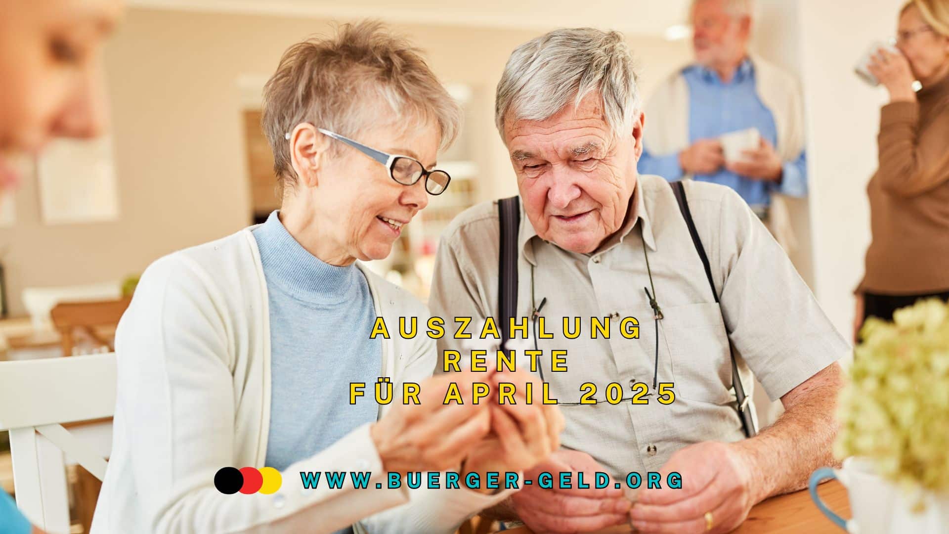 Rente und Rentenzuschlag April 2025: Termin der Konto - Auszahlung 2 Rentnerehepaar