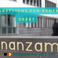 Steuererklärung für Rentner Pflicht? Wann das Finanzamt fragt 6 Finanzamt