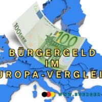 Bürgergeld im europäischen Vergleich: Sozialsysteme in Europa im Überblick 4 blaue Karte von Europa mit 100-Euro-Schein