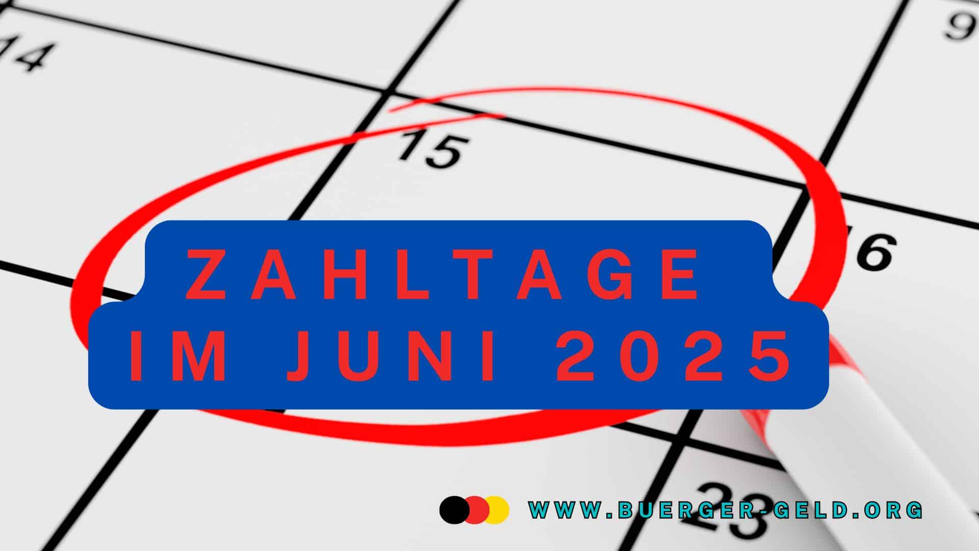 Kalender mit den Worten "Zahltage im Juni 2025"