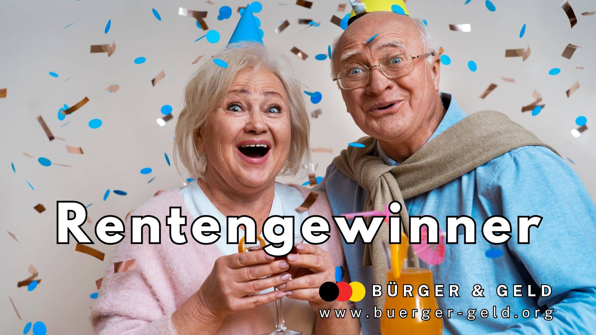 Zwei ältere Menschen stehen gemeinsam vor einer Wand voller herabfallender bunter Konfetti, tragen Partyhüte und halten festliche Getränke in der Hand. Beide wirken, ihrer Körperhaltung nach zu urteilen, fröhlich und feiern gemeinsam. Im Vordergrund steht groß das Wort „Rentengewinner“. Unten rechts befindet sich das Logo von Bürger & Geld sowie die Webadresse www.buerger-geld.org.