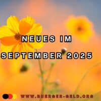 September 2025: Interessante Änderungen bzw. Neuerungen – Verbraucher und Bürger möchten das wissen! Update! 5 Blumen im September 2025