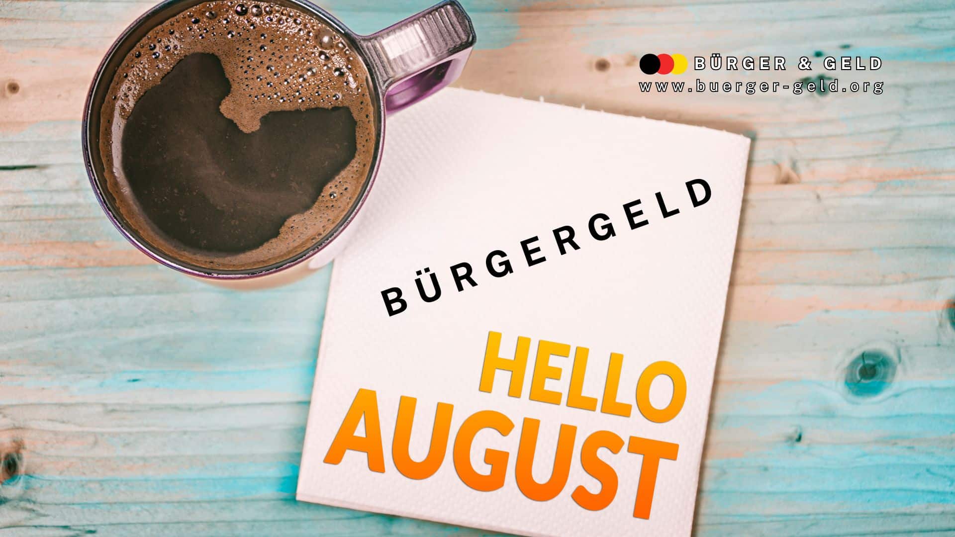Kaffeetasse mit Blatt: Hello August, Bürgergeld
