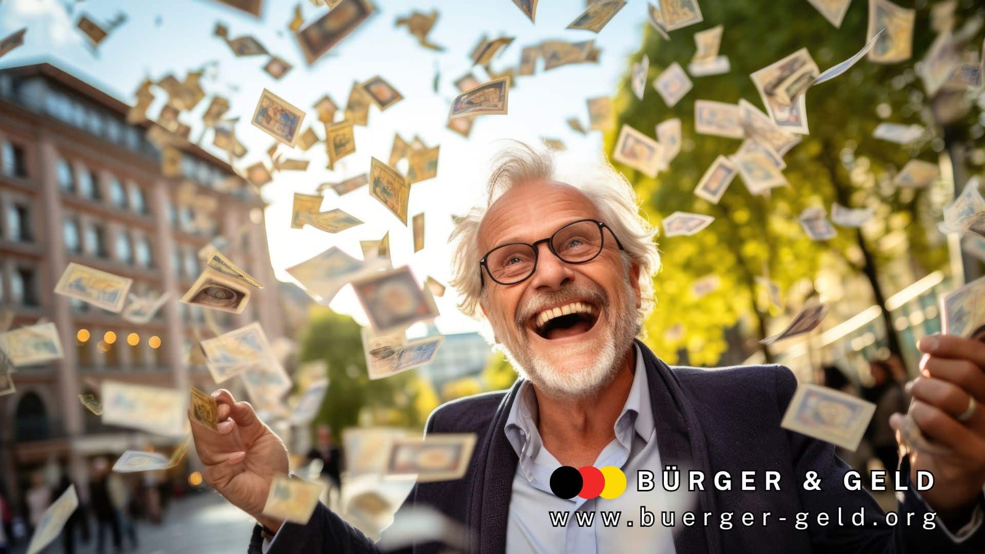 Älterer Mann steht auf einem belebten Platz und freut sich über einen Geldregen mit fliegenden Banknoten, im Vordergrund ist das Logo von BÜRGER & GELD sowie die Website www.buerger-geld.org zu sehen.