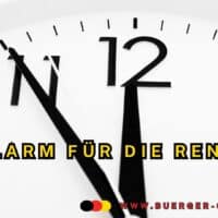 Immer mehr Rentner auf Grundsicherung im Alter angewiesen - Trauerspiel 4 Fünf vor Zwölf für die Rente (Uhr)