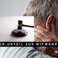 Witwenrente beantragt, Altersrente verschwiegen: Hammer-Urteil zwingt Rentner zur Rückzahlung von 10.788 € 4 Urteil: Rückzahlung Witwenrente