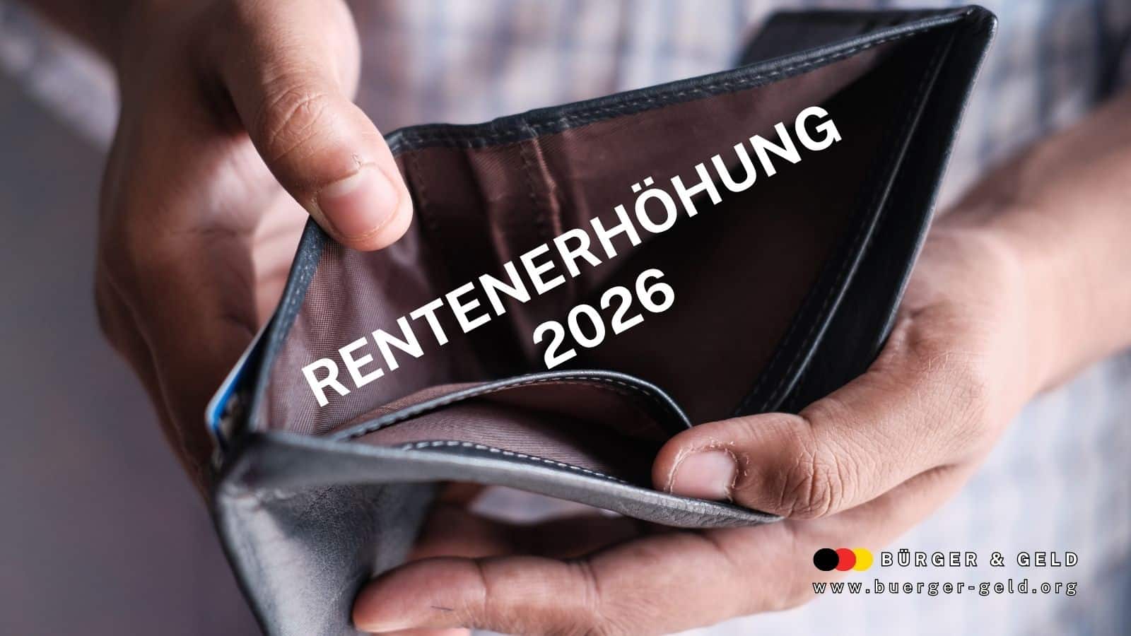 Rentenerhöhung 2026 - wer leer ausgeht