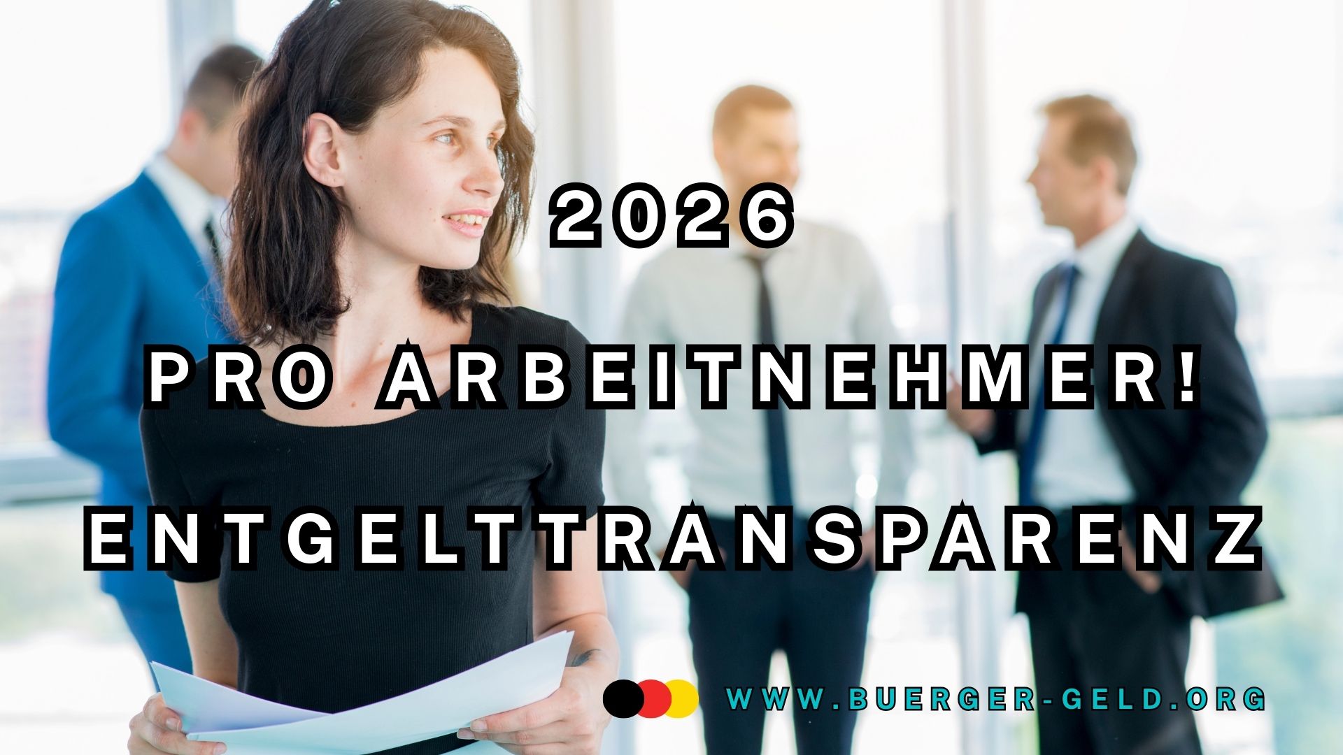 Entgelttransparenz 2026 für Arbeitnehmer