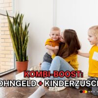 Wohngeld + Kinderzuschlag: Doppel-Zuschuss 2026 erhalten - 1000 Euro und mehr möglich! 4 Wohngeld mit Kinderzuschlag kombinieren