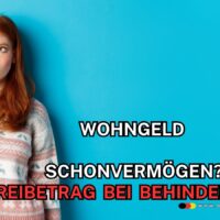 Schwerbehinderung und Wohngeld 2026: Diese Vermögensgrenzen und Freibeträge sollten Sie kennen 5 Wohngeld: Schonvermögen und Freibetrag Behinderung
