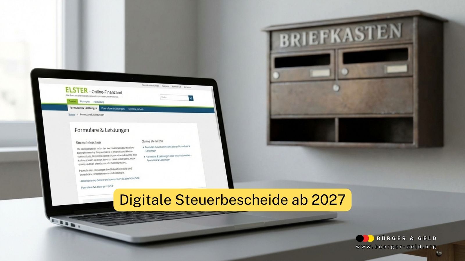 Digitale Steuerbescheide ab 2027: Was Millionen Steuerzahler jetzt wissen müssen