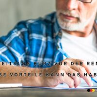 Rente: Warum es gut ist, kurz vorher Arbeitslosengeld zu beziehen! 5 Arbeitslosengeld kurz vor der Rente