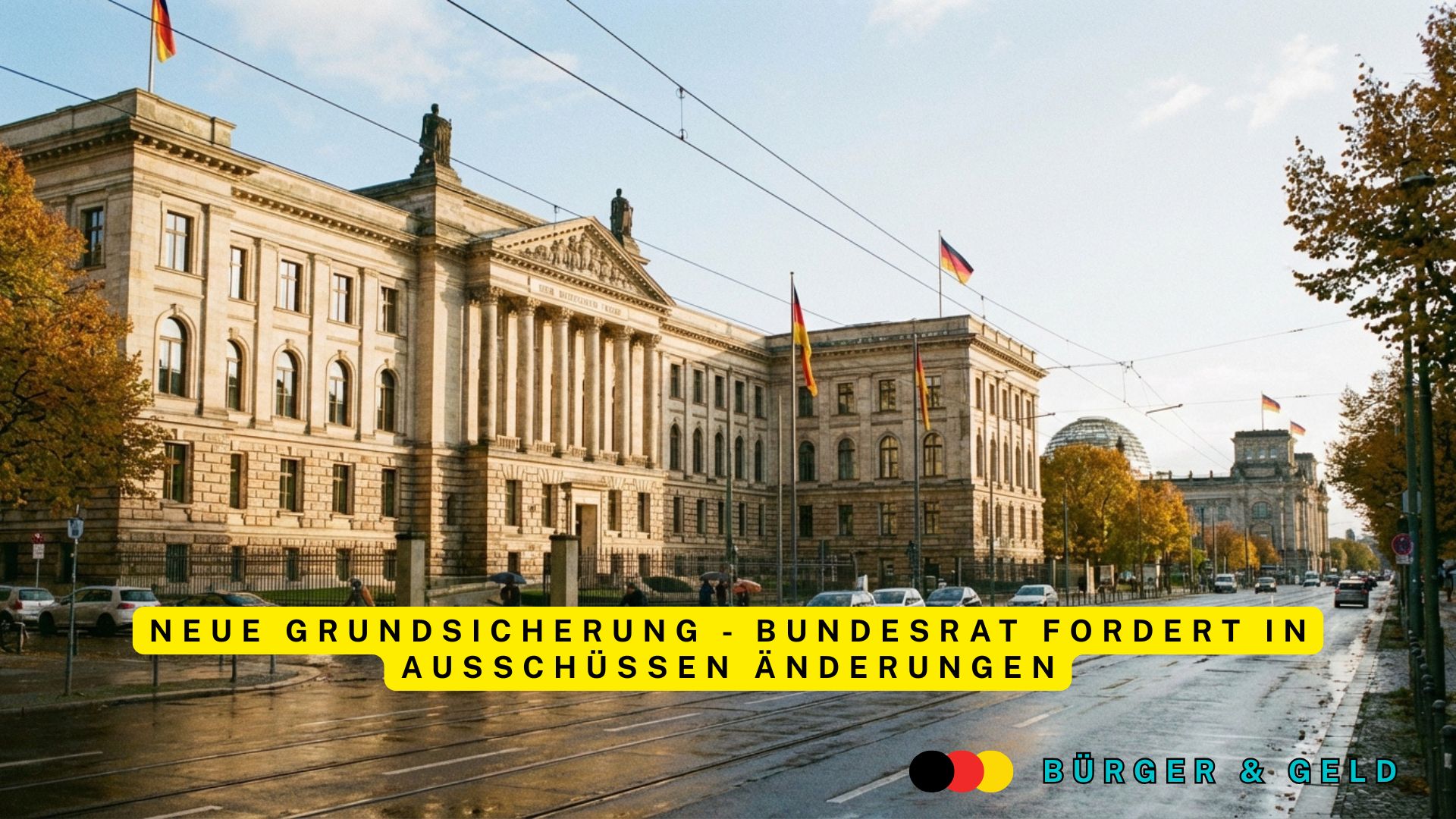 Bürgergeld Reform - Bundesratsausschüsse fordern Änderungen