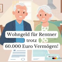 Wohngeld für Rentner: Zuschuss zur Rente trotz 60.000 Euro Vermögen - so geht 's! 4 Wohngeld für Rentner trotz 60.000 Euro Vermöge3n