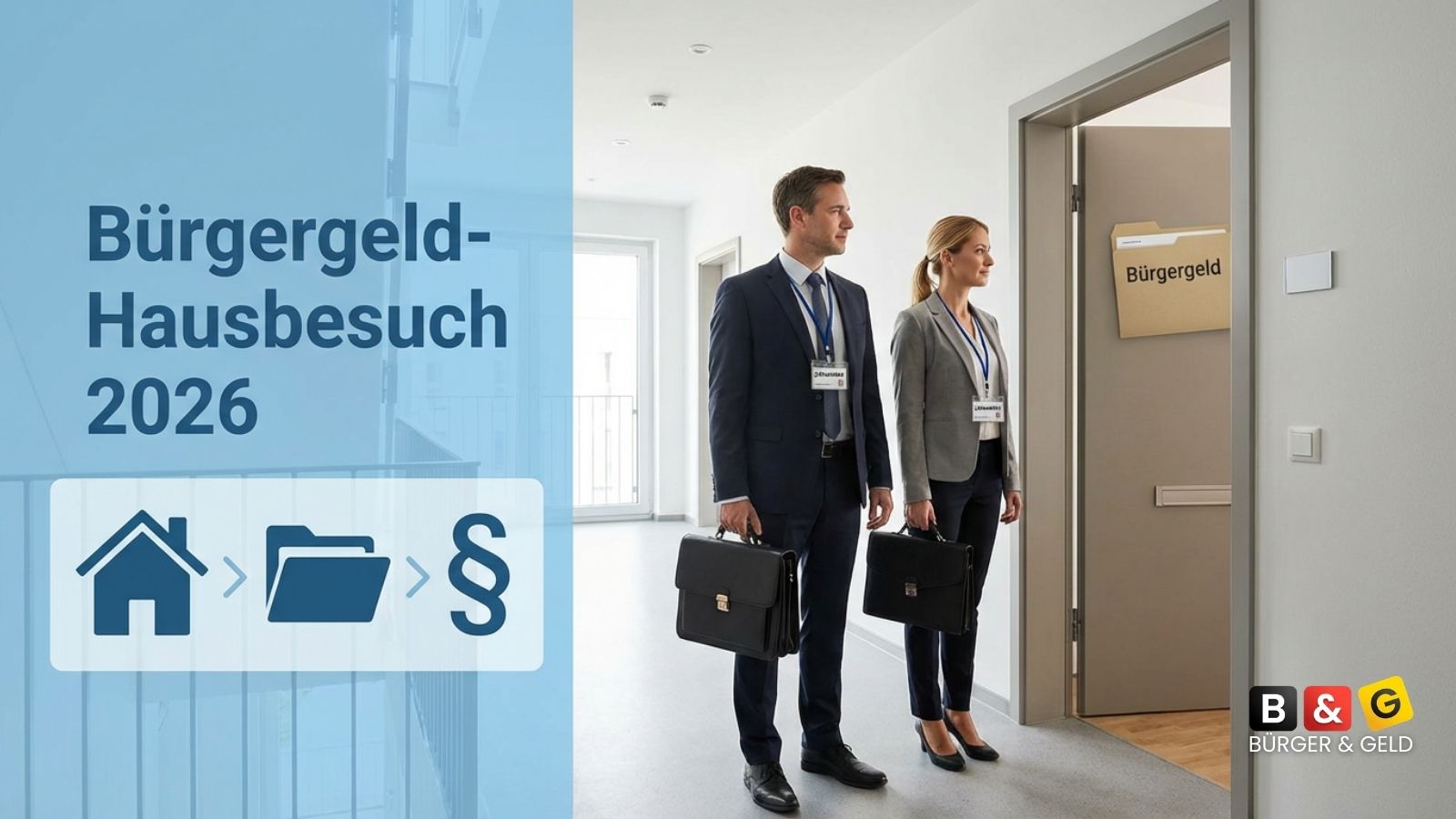 Bürgergeld-Hausbesuche: Wann Jobcenter 2026 in Wohnungen kontrollieren dürfen