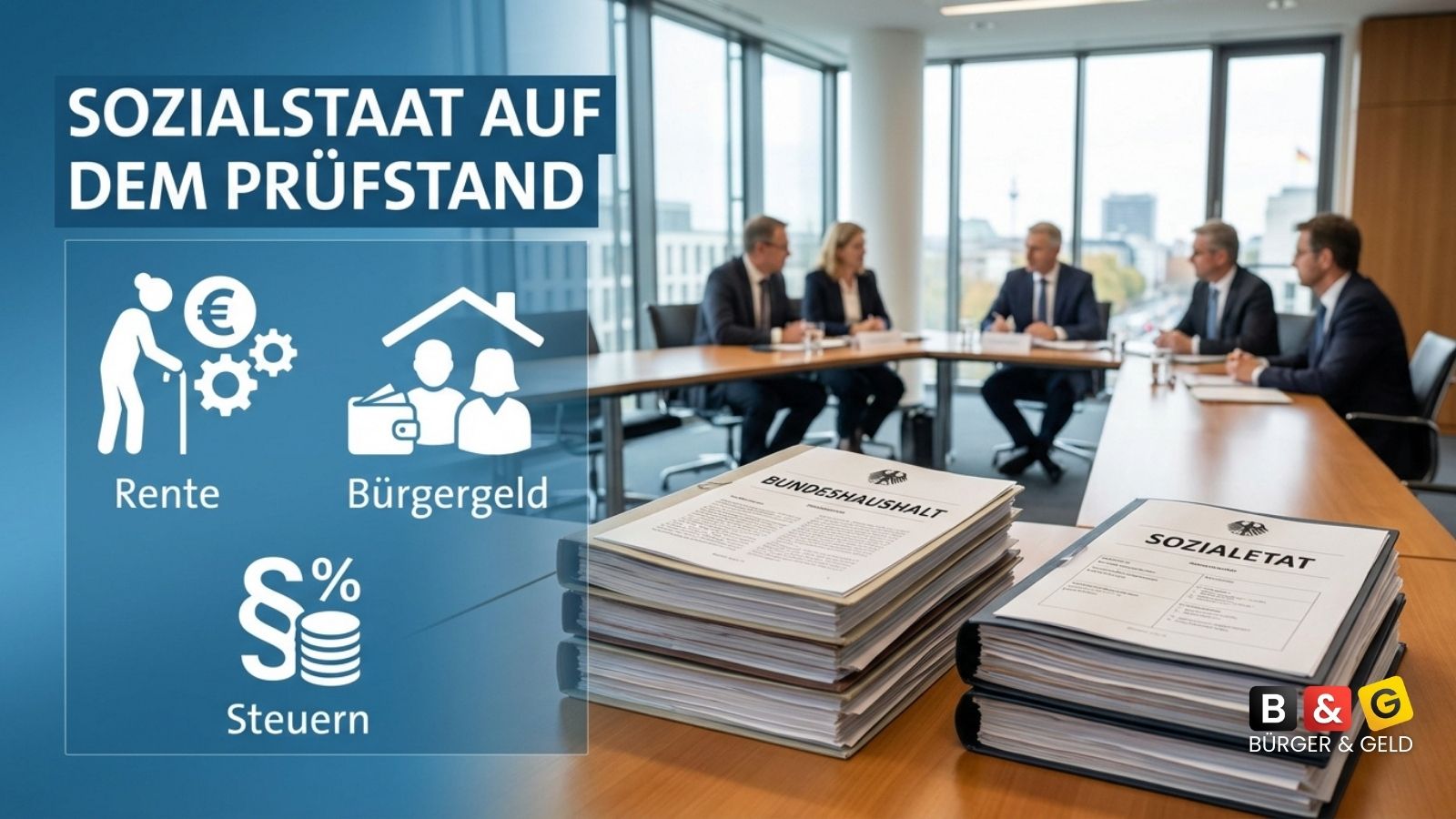 Sozialstaat auf dem Prüfstand: Was der Rechnungshof jetzt fordert, wen es trifft und was ab 2026 passiert