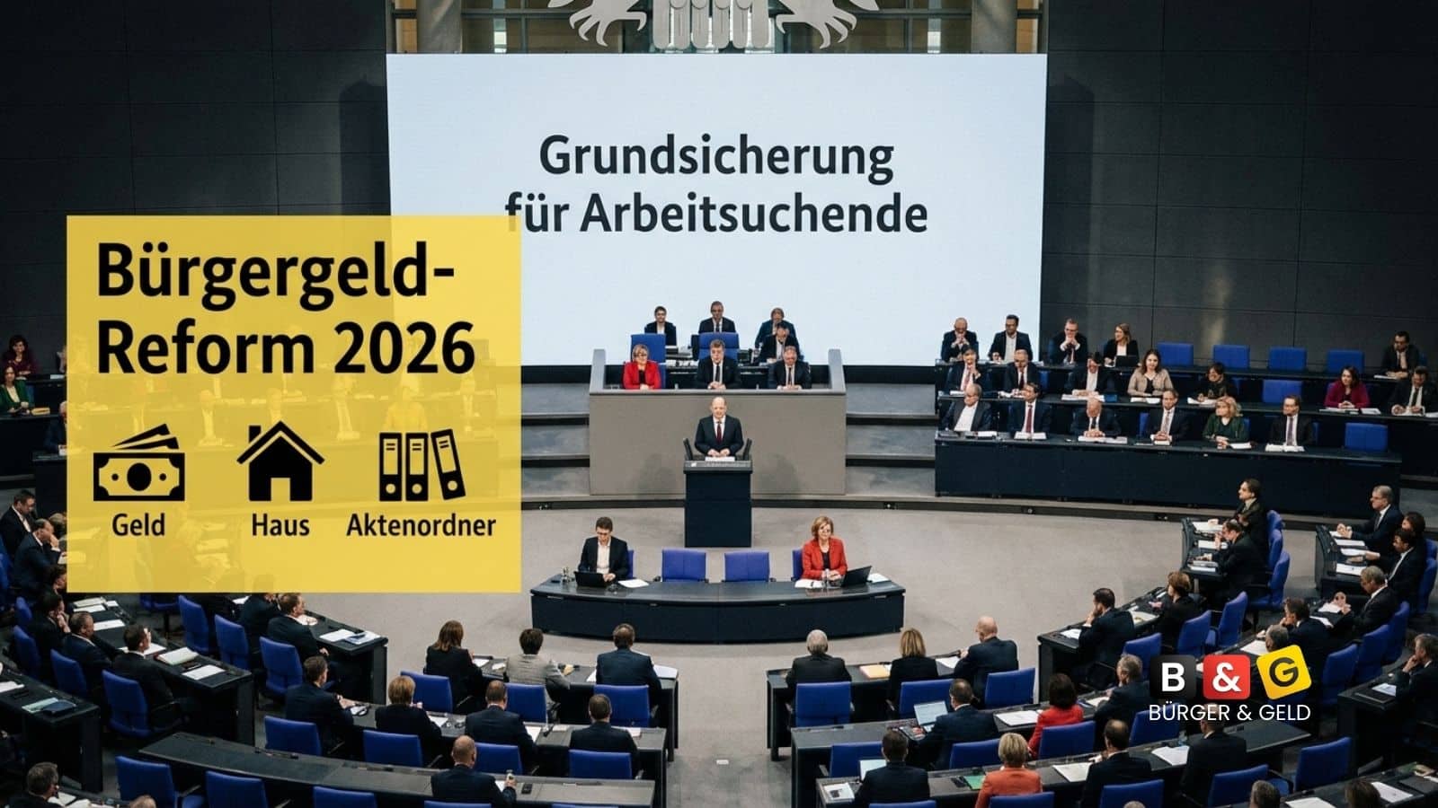 Bürgergeld Reform im Bundestag: Grundsicherung für Arbeitsuchende