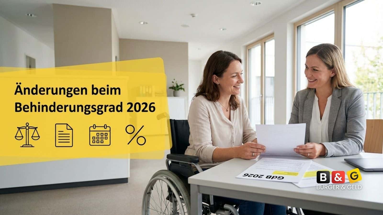 Grad der Behinderung 2026: Wichtige Neuerungen im Überblick