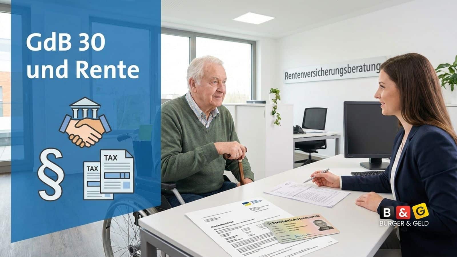 GdB 30 und Rente: Was der Behinderungsgrad für die Altersrente bedeutet