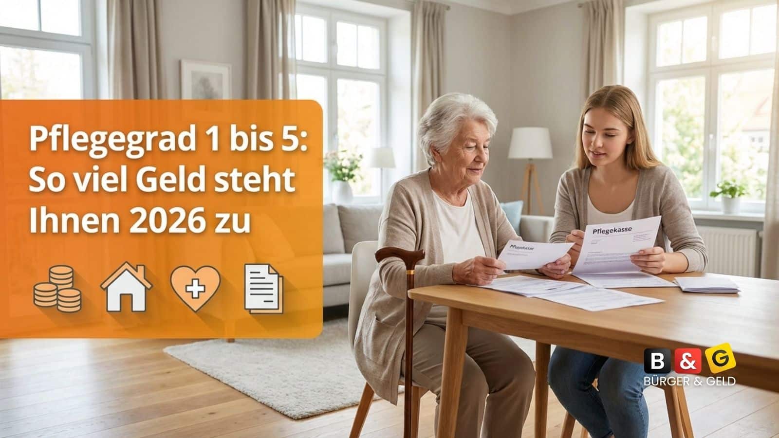 Pflegegrad 1 bis 5: So viel Geld steht Ihnen 2026 zu