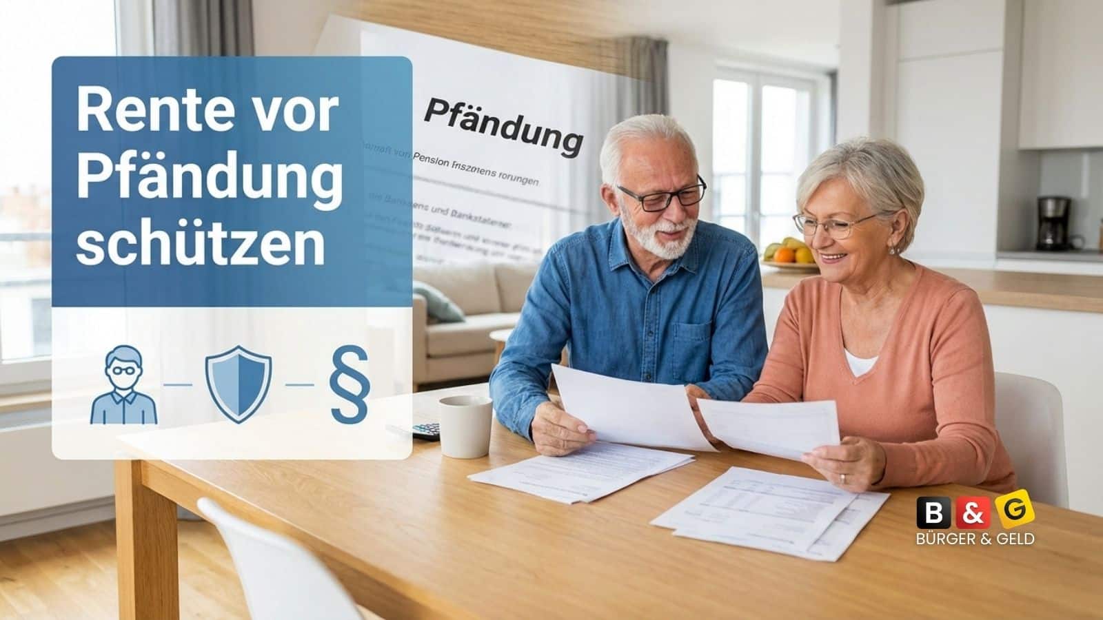 Wie viel von der Rente bleibt? So schützt das Gesetz Rentner vor Pfändung