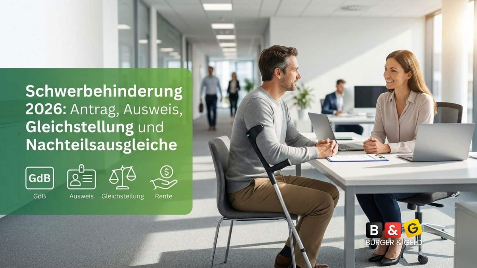 Schwerbehinderung 2026: Antrag, Ausweis, Gleichstellung und Nachteilsausgleiche