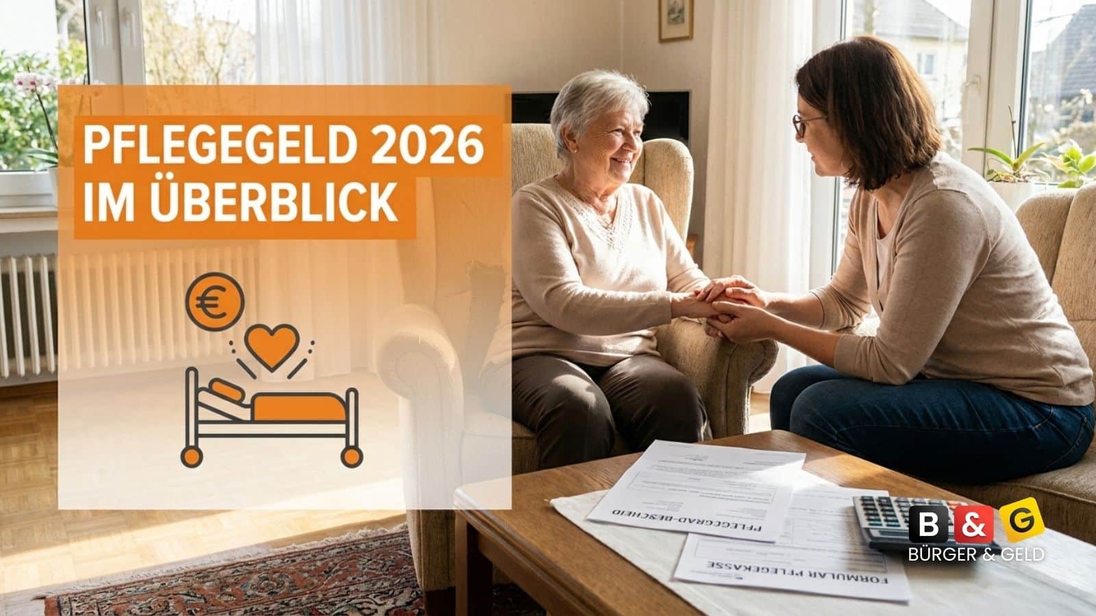 Pflegegeld 2026 und weitere Leistungen