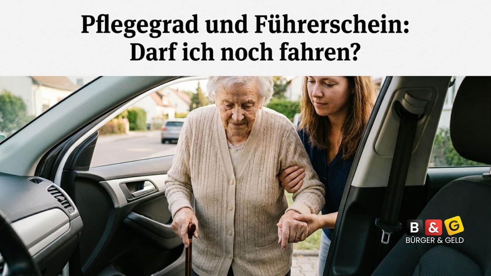 Pflegegrad und Führerschein