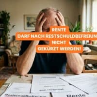 Kürzung der Rente gestoppt: LSG-Urteil 2026 für Rentner nach Restschuldbefreiung wichtig! 5 Keine Aufrechnung der Rente bei Restschuldbefreiung