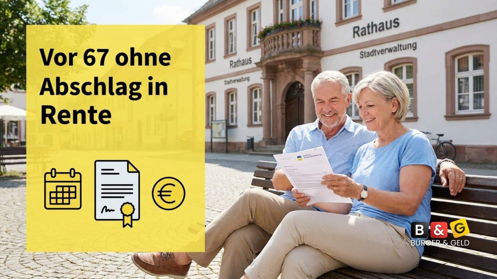 Vor 67 ohne Abschlag in Rente