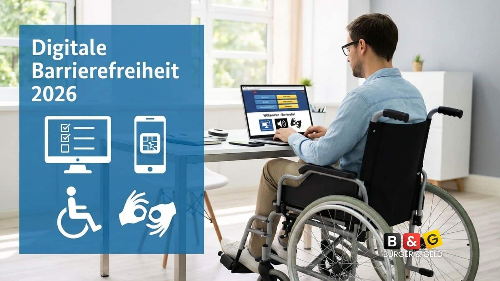 Schwerbehinderung: Digitale Barrierefreiheit 2026 stärkt Rechte und Teilhabe