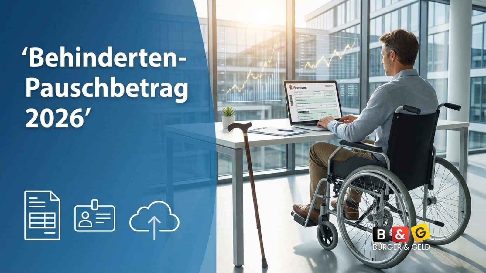 Behinderten-Pauschbetrag 2026: Neue Regeln und was sich ändert