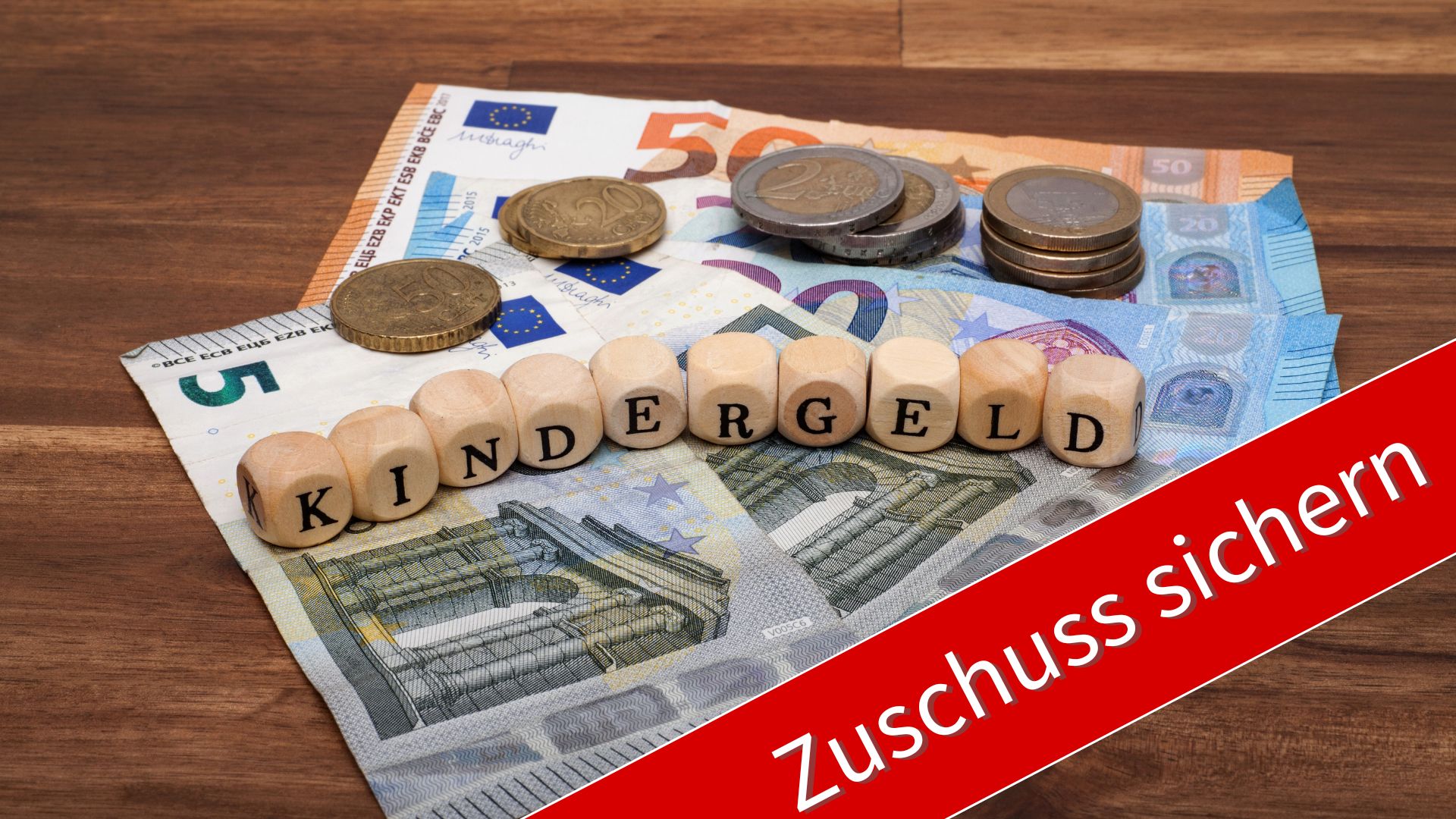 Kinderzuschlag – den Zuschuss zum Kindergeld jetzt sichern!