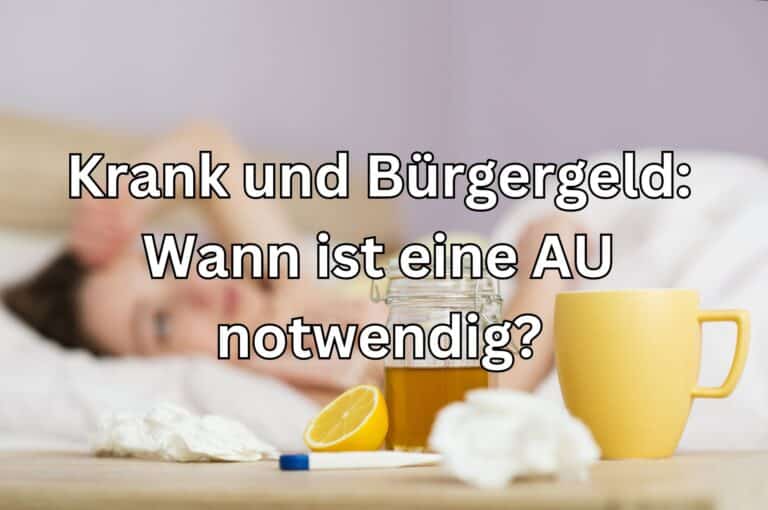 Bürgergeld länger als 6 Wochen krank erlischt der Anspruch?