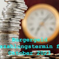 Bürgergeld Auszahlung für Oktober 2023 - Termin ist früh