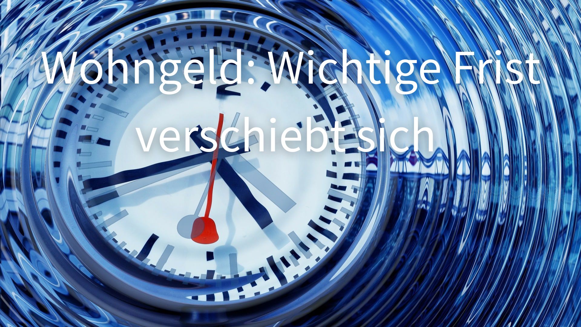 Bürger & Geld: Wichtige Frist für Wohngeld verschiebt sich in Oktober