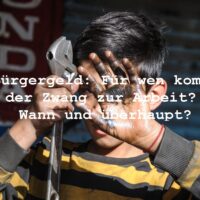 Bürgergeld: Zwangsarbeit, Pflichtarbeit? - wann was für wen kommt