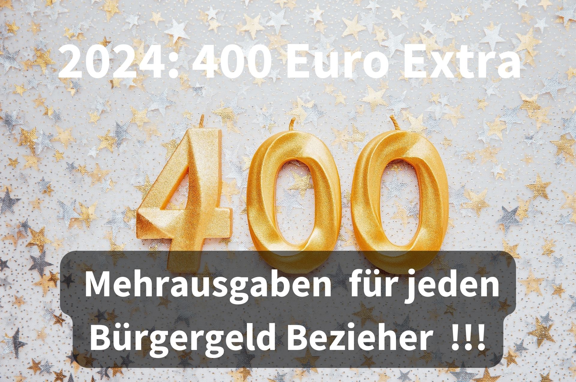 Bürgergeld: 400 Euro zusätzlich im Jahr 2024 für jeden Bezieher!
