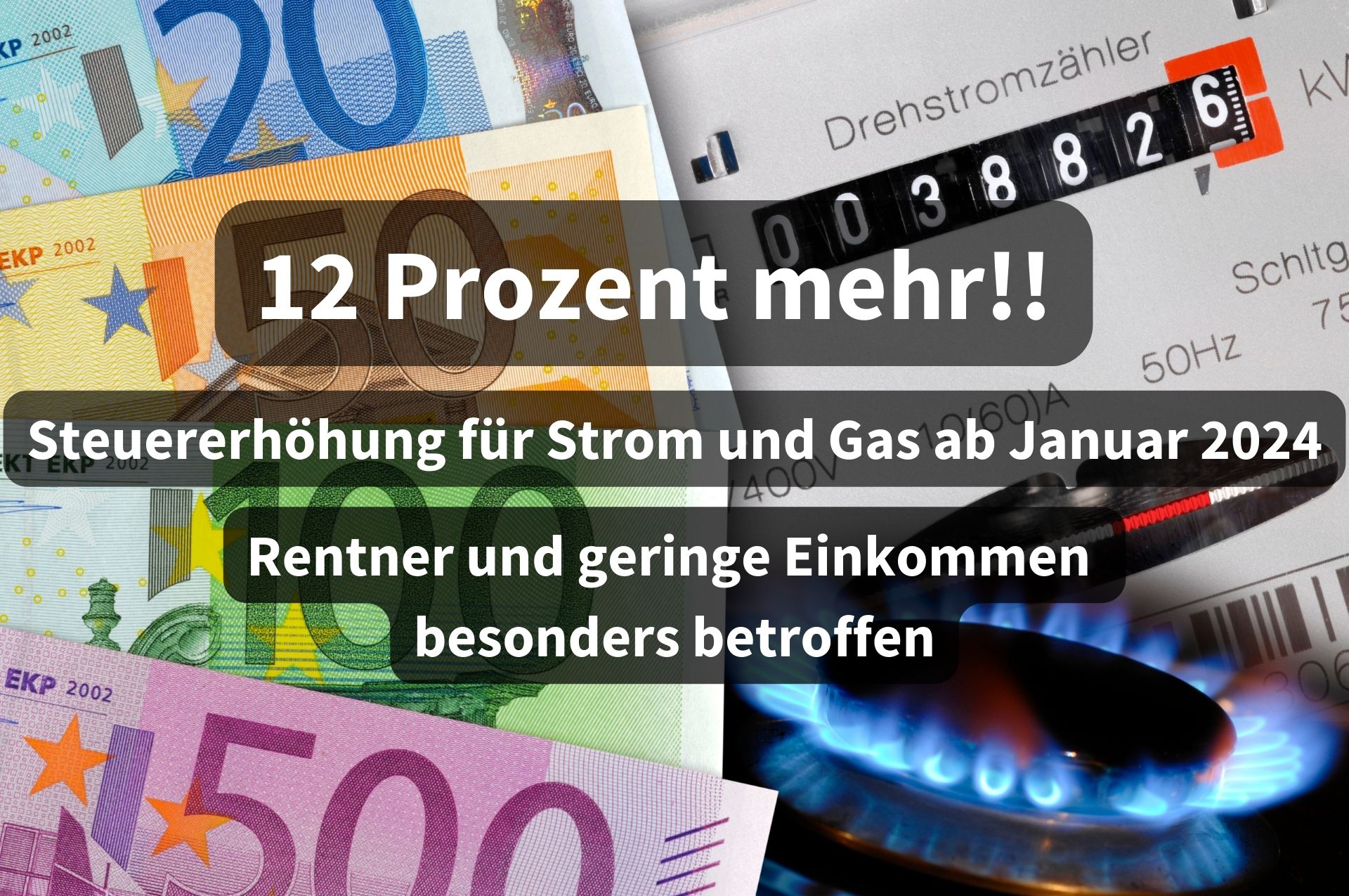 Steuererhöhung ab Januar 2024 für Strom und Gas: Rentner und Bürgergeld Bezieher hart betroffen!