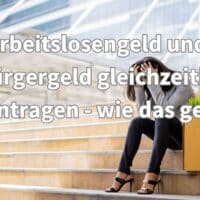 arbeitslosengeld buergergeld gleichzeitig