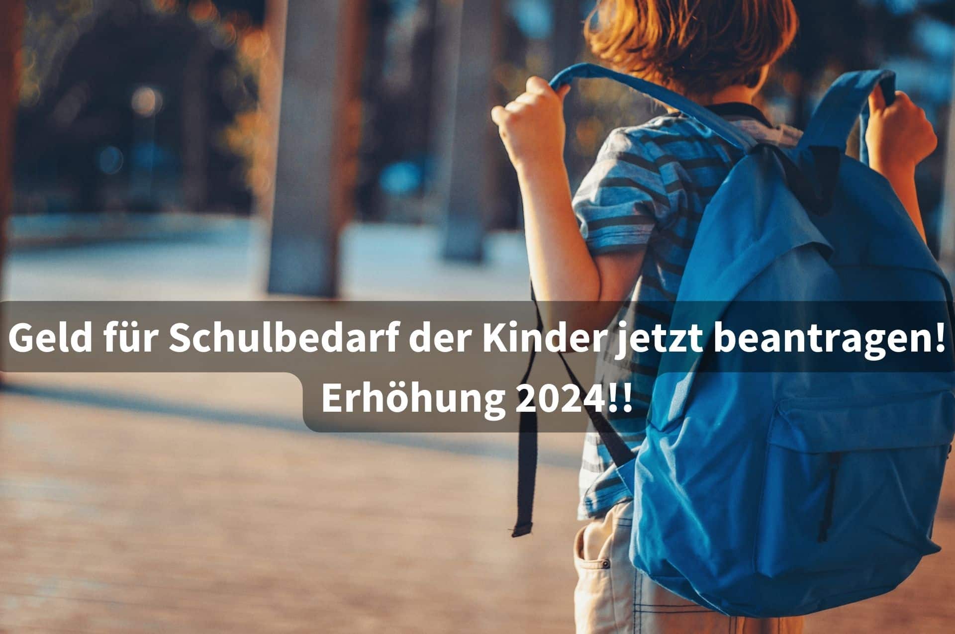 Antrag auf Leistungen für Bildung und Teilhabe jetzt stellen!